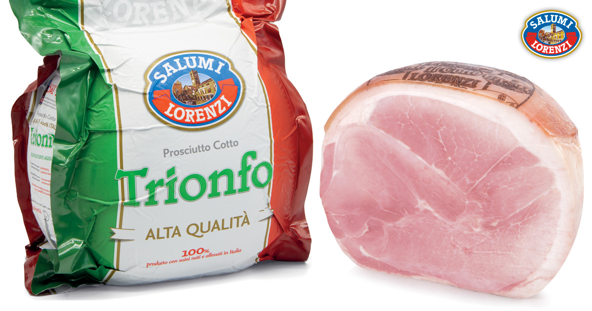 Trionfo | Prosciutti Cotti | Interi | Salumi Lorenzi | Dal 1965 Garanzia di Qualità