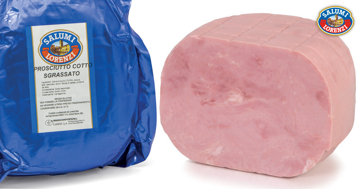 Sgrassato | Prosciutti Cotti | Interi | Salumi Lorenzi | Dal 1965 Garanzia di Qualità
